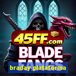braday plataforma